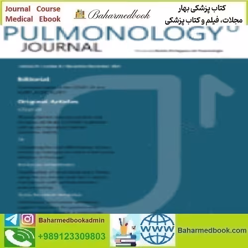 Pulmonology Volume 27 Issue 1 to 6 2021 TRUE PDF price 18€ - کتاب پزشکی بهار
