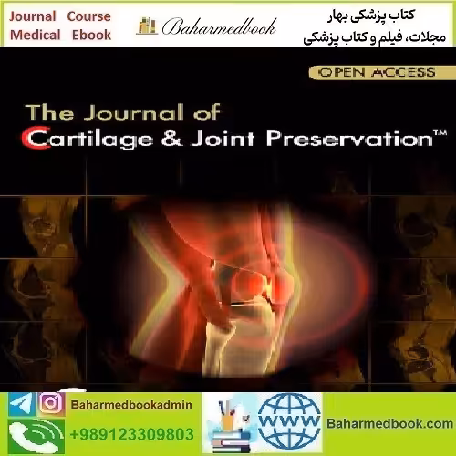 Journal of Cartilage &amp; Joint Preservation Volume 1 Issue 1 to 4 2