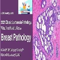 2021 Classic Lectures in Pathology What You Need to Know Breast Pathology at 60€ - کتاب پزشکی بهار
