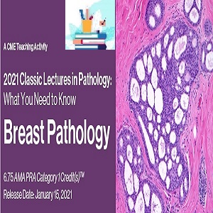 2021 Classic Lectures in Pathology What You Need to Know Breast Pathology at 60€ - کتاب پزشکی بهار