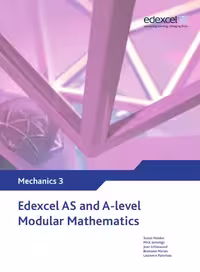 خرید و دانلود نسخه کامل کتاب Edexcel AS and A Level Modular Mathematics Mechanics 3 M3 (Edexcel GCE Modular Maths)