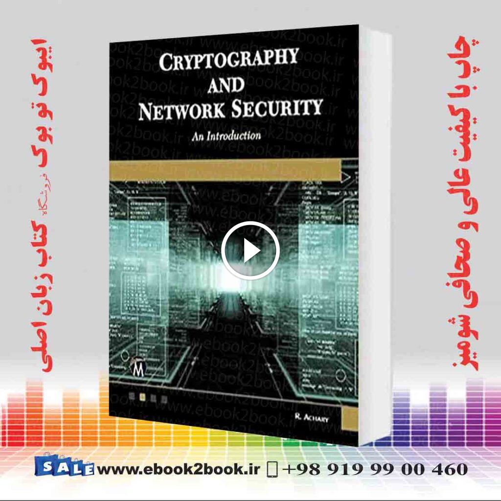 Cryptography and Network Security : An Introduction
