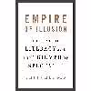 کتاب Empire of Illusion اثر Chris Hedges انتشارات Knopf Canada