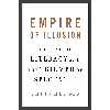کتاب Empire of Illusion اثر Chris Hedges انتشارات Knopf Canada