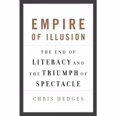 کتاب Empire of Illusion اثر Chris Hedges انتشارات Knopf Canada