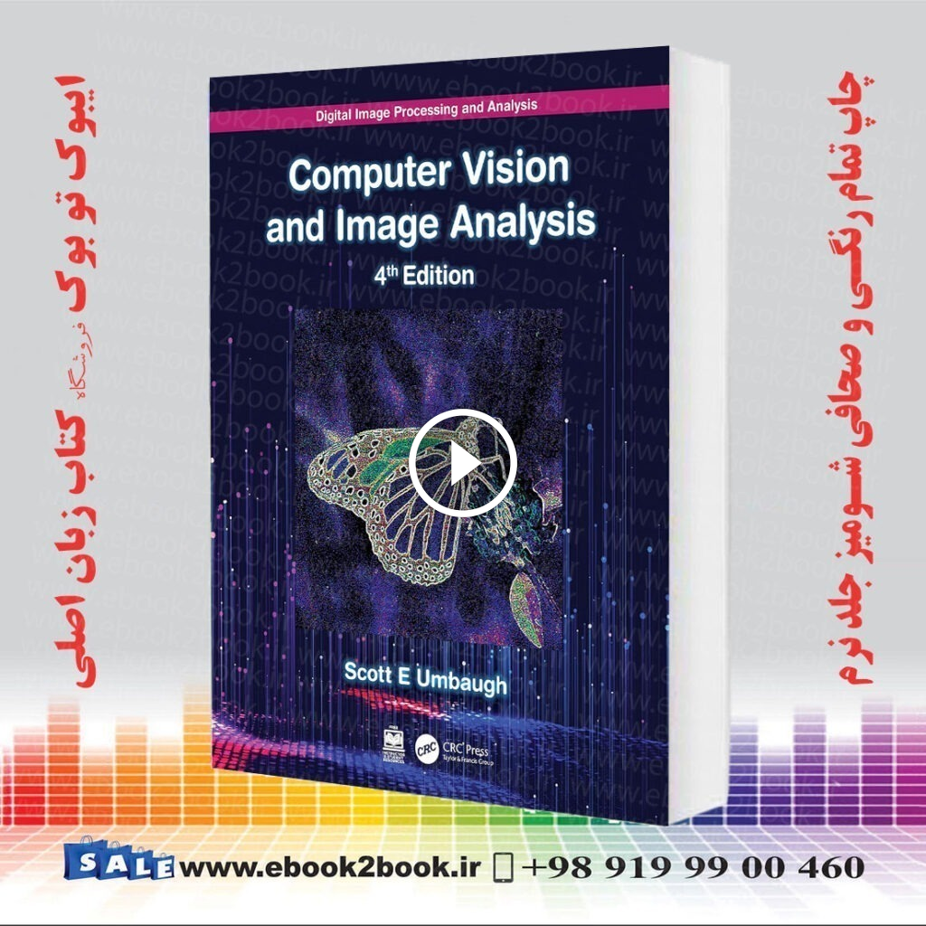 Digital Image Processing and Analysis: Computer Vision and Image Analysis 4th Edition