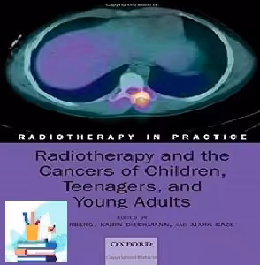 Radiotherapy and the Cancers of Children  Teenagers  and Young