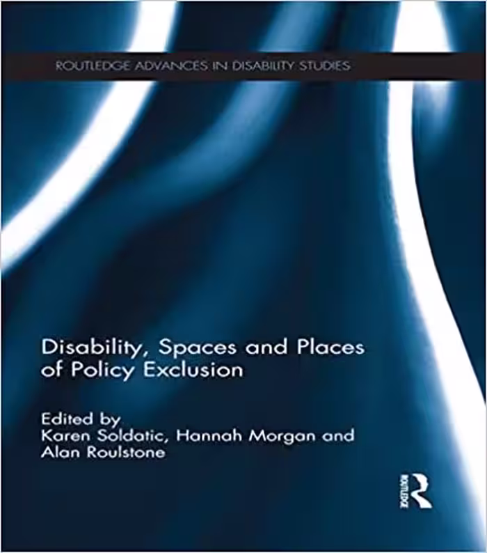 󾕇 دانلود کتاب Disability, Spaces And Places Of Policy Exclusion, 2014 - دانلود کتاب های دانشگاهی