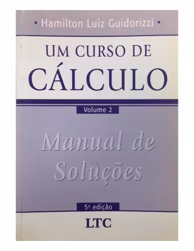خرید و دانلود نسخه کامل کتاب Um Curso de Calculo Vol 2 - Manual de Soluções