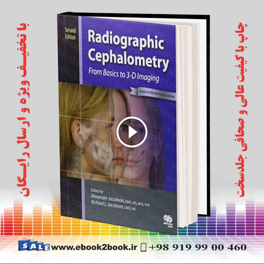 Radiographic Cephalometry : From Basics to 3-d Imaging 2nd Edition