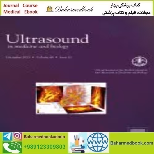 Ultrasound in Medicine &amp; Biology Volume 49 Issue 1 to 12 202