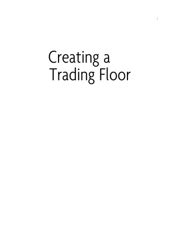 خرید و دانلود نسخه کامل کتاب Creating a Trading Floor: The Project Manager's Guide to the Design, Construction and Launch of Trading Floors and Data Centers
