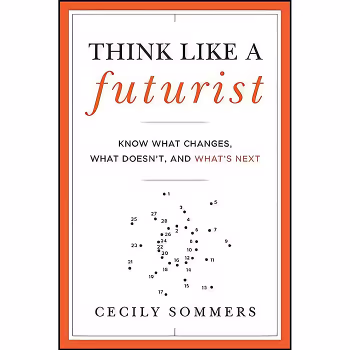 کتاب زبان اصلی Think Like a Futurist اثر Cecily Sommers