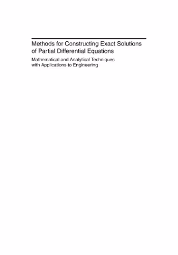 خرید و دانلود نسخه کامل کتاب Methods for constructing exact solutions of partial differential equations: mathematical and analytical techniques with applications to engineering