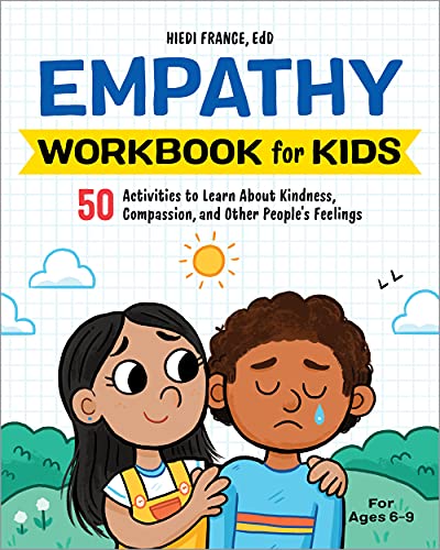 خرید و دانلود نسخه کامل کتاب Empathy Workbook for Kids: 50 Activities to Learn About Kindness, Compassion, and Other People's Feelings - Pdf