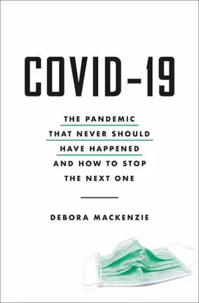 󾕇 دانلود کتاب Covid-19 - The Pandemic That Never Should Have Happened And How To Stop The Next One, 2020 - دانلود کتاب های دانشگاهی
