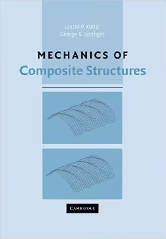 󾕇 دانلود کتاب Mechanics Of Composite Structures, 2003 - دانلود کتاب های دانشگاهی