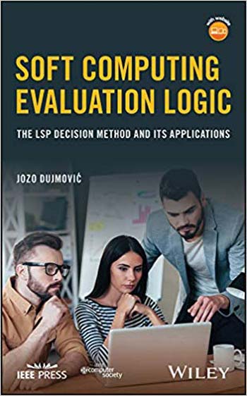  دانلود کتاب Soft Computing Evaluation Logic - The Lsp Decision Method And Its Applications, 2018 - دانلود کتاب های دانشگاهی