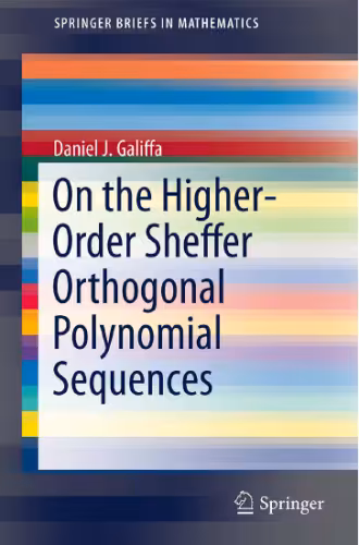 خرید و دانلود نسخه کامل کتاب On the Higher-Order Sheffer Orthogonal Polynomial Sequences