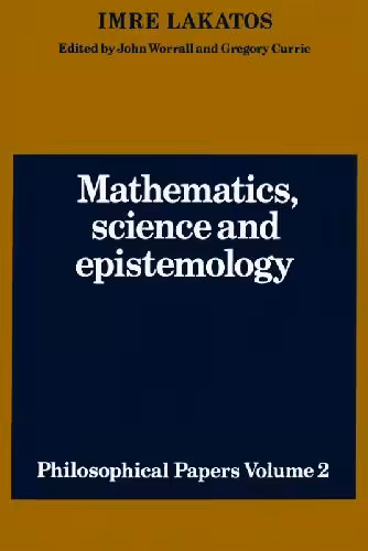 خرید و دانلود نسخه کامل کتاب Mathematics, Science and Epistemology, Philosophical Papers