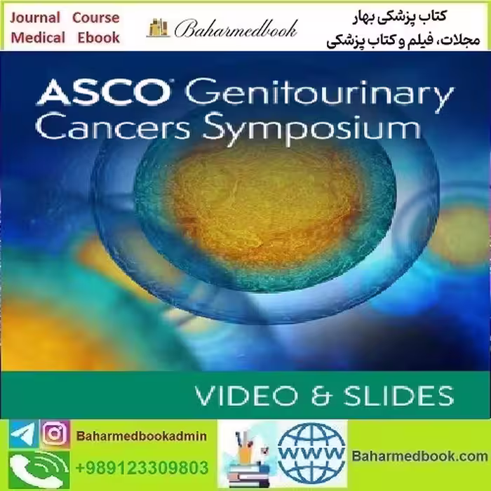 2023 ASCO Genitourinary Cancers Symposium Video &amp; Slides
