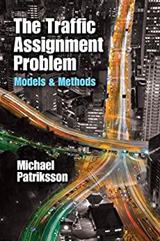 󾕇 دانلود کتاب The Traffic Assignment Problem - Models And Methods, 2015 - دانلود کتاب های دانشگاهی