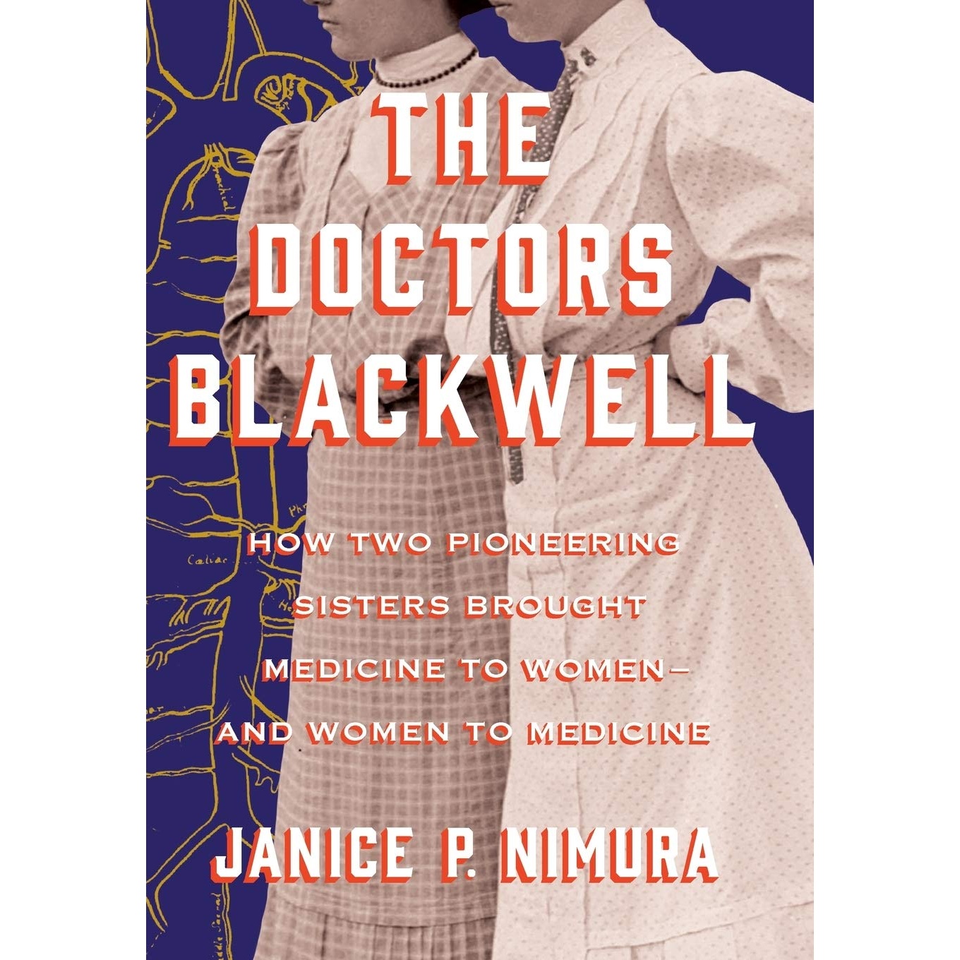 کتاب The Doctors Blackwell اثر Janice P. Nimura انتشارات W. W. Norton &amp; Company