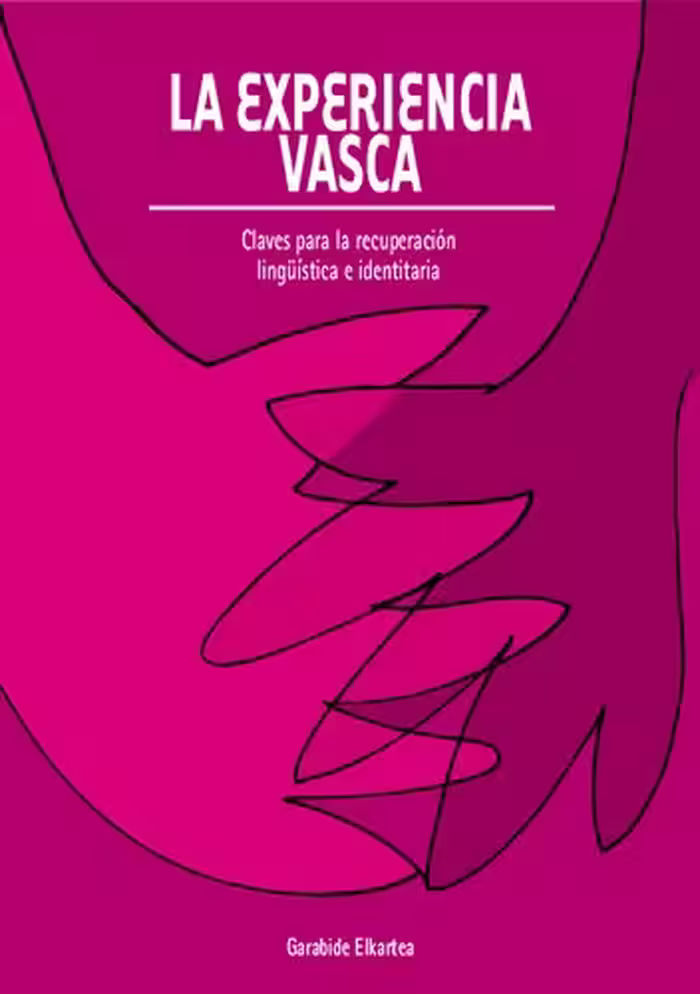 خرید و دانلود نسخه کامل کتاب La experiencia vasca : Claves para la recuperación lingüística e identitaria