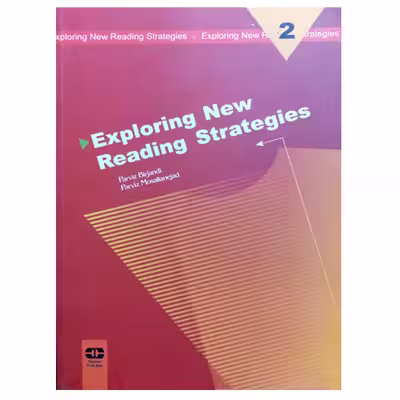 کتاب Exploring New Reading Strategies  اثر جمعی از نویسندگان انتشارات سپاهان جلد 2