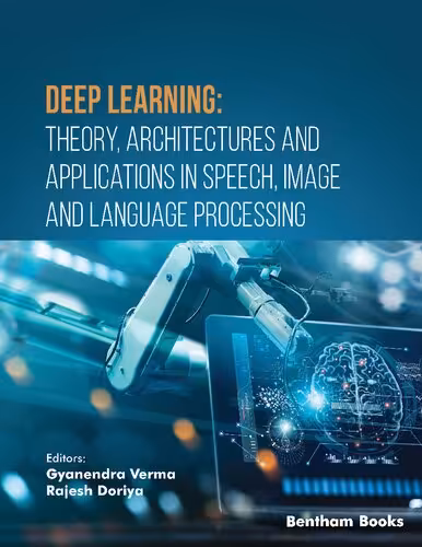 خرید و دانلود نسخه کامل کتاب Deep Learning: Theory, Architectures and Applications in Speech, Image and Language Processing