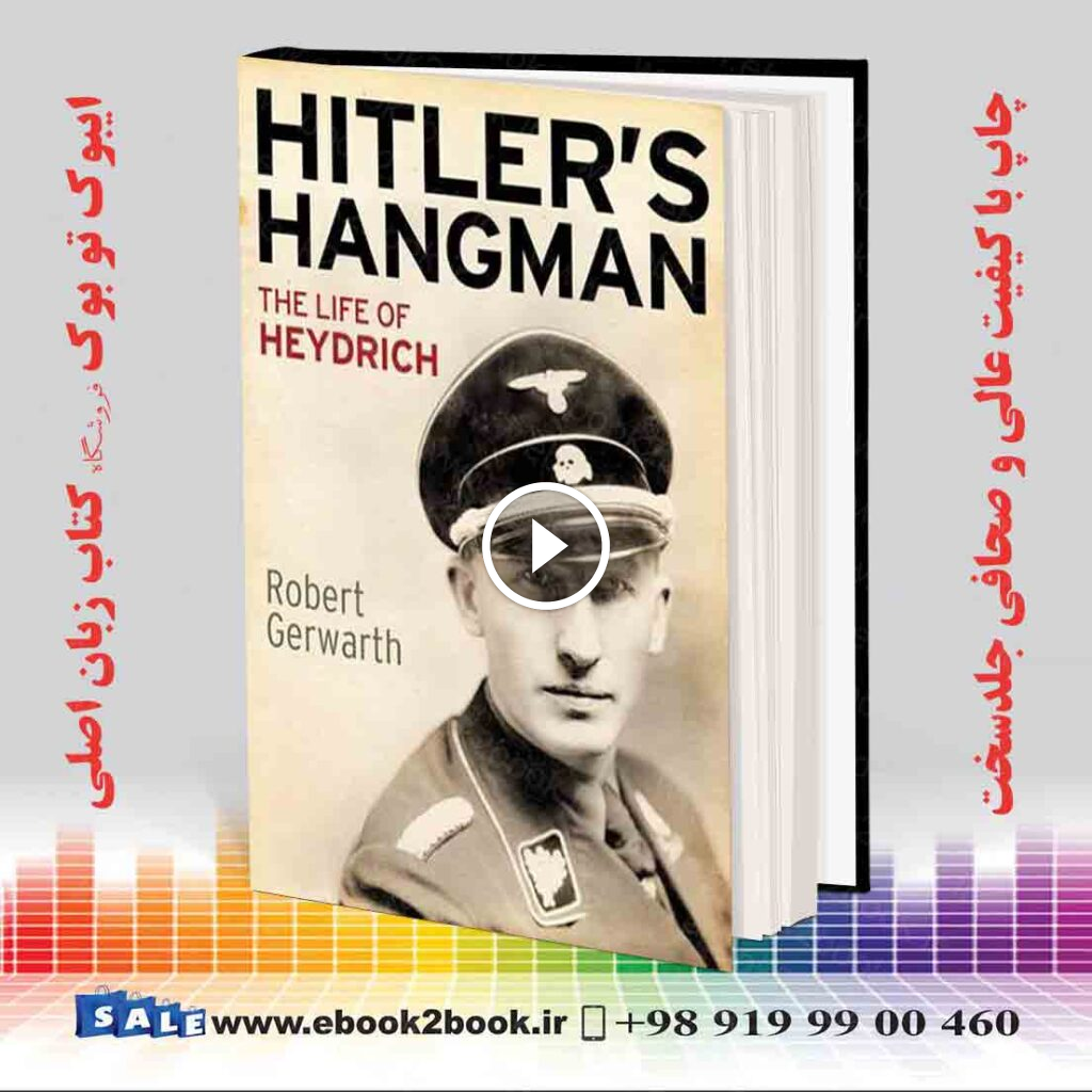 Hitler’s Hangman: The Life of Heydrich