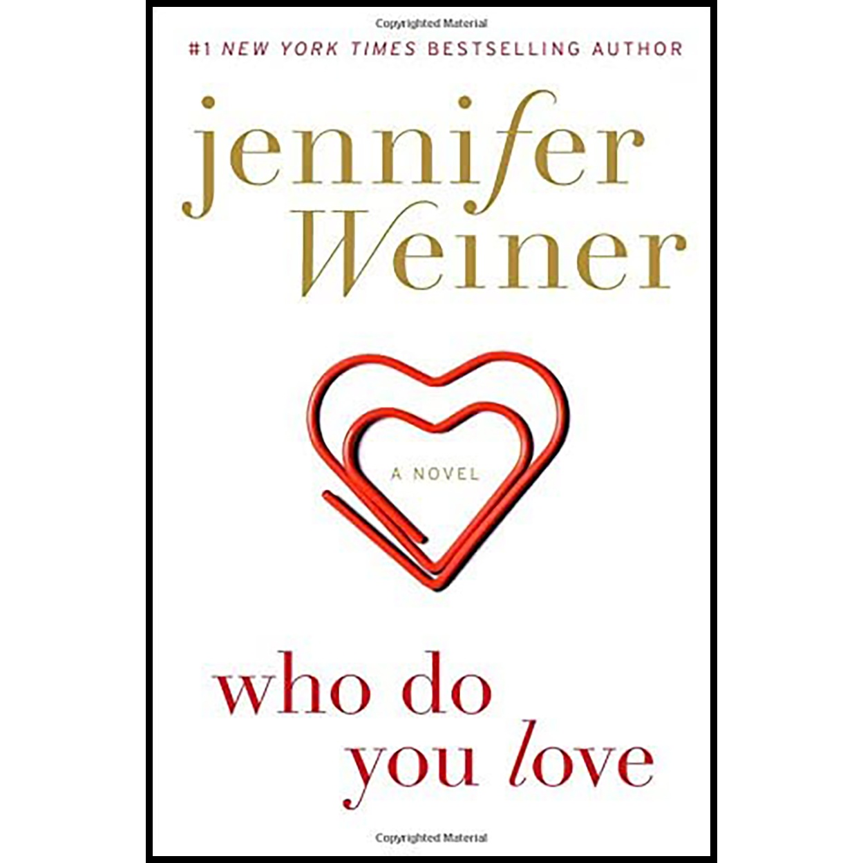کتاب Who Do You Love: A Novel اثر Jennifer Weiner انتشارات Atria Books