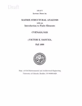 󾕇 دانلود کتاب Saouma V., Matrix Structural Analysis - Introduction to Finite Elements, 1999 - دانلود کتاب های دانشگاهی