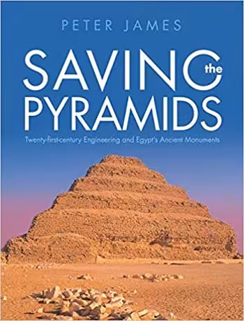 󾕇 دانلود کتاب Saving the Pyramids - Twenty-First-Century Engineering and Egypt's Ancient Monuments - دانلود کتاب های دانشگاهی