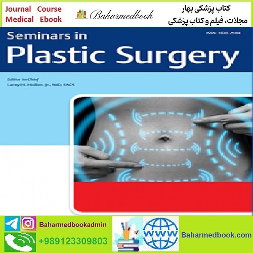 Seminars in Plastic Surgery 2020 Issue 01  Issue 04 TRUE PD