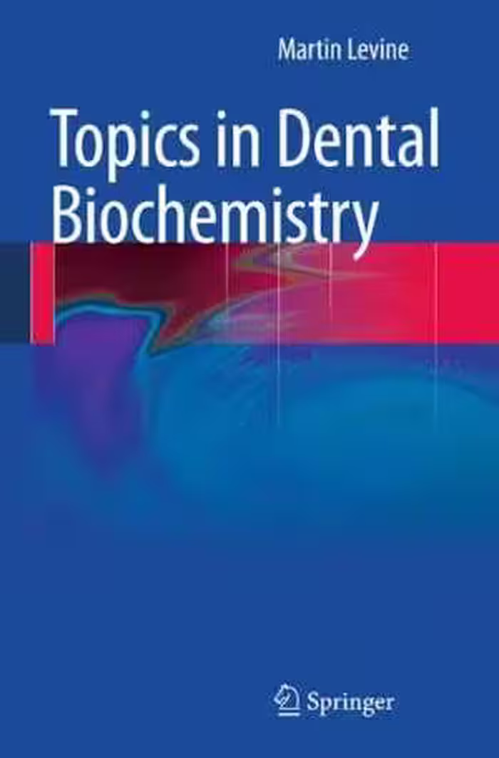 [PDF] دانلود کتاب Topics In Dental Biochemistry, 2011