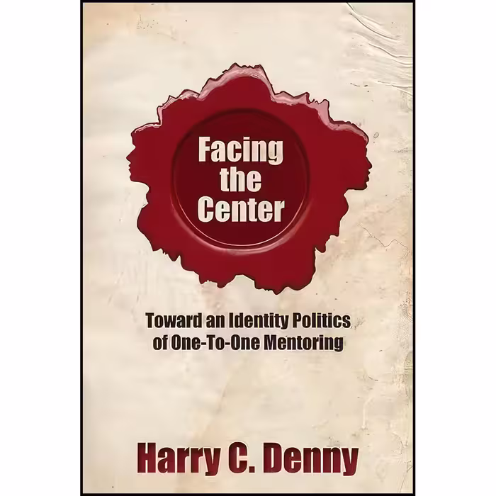 کتاب زبان اصلی Facing the Center اثر Harry C Denny