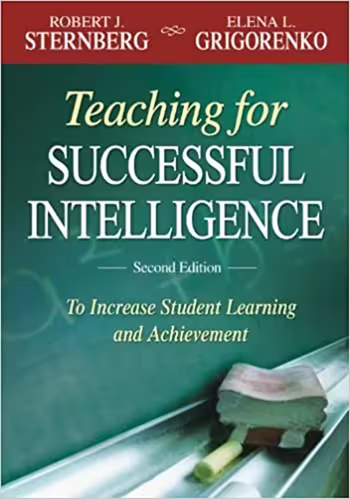 خرید و دانلود نسخه کامل کتاب Teaching for Successful Intelligence: To Increase Student Learning and Achievement (2nd Edition) - Pdf