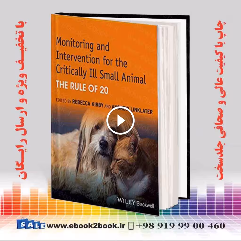Monitoring and Intervention for the Critically Ill Small Animal: The Rule of 20