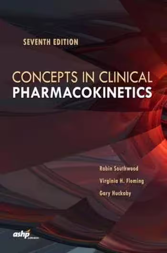 [PDF] دانلود کتاب Concepts In Clinical Pharmacokinetics, 7th ed, 2018