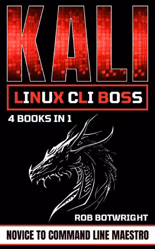 خرید و دانلود نسخه کامل کتاب Kali Linux CLI Boss: Novice To Command Line Maestro