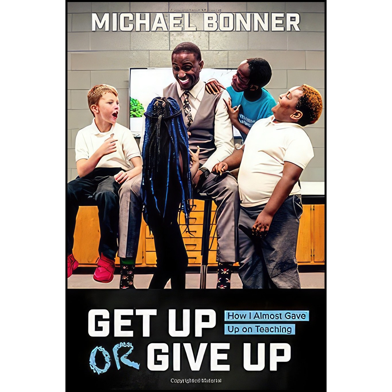 کتاب زبان اصلی Get Up or Give Up اثر Michael Bonner