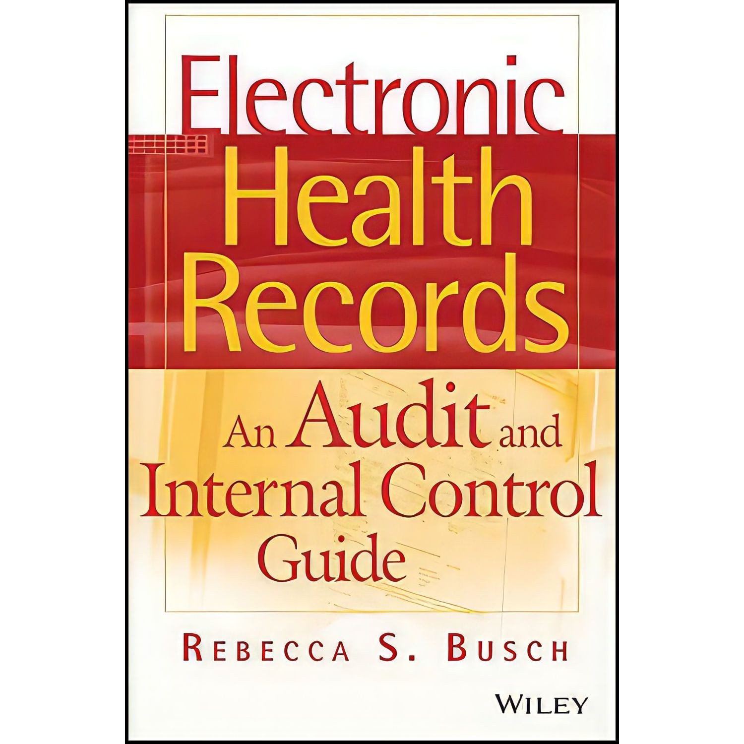 کتاب زبان اصلی Electronic Health Records اثر Rebecca S Busch