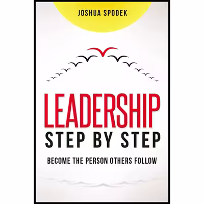 کتاب Leadership Step by Step اثر Joshua Spodek انتشارات AMACOM