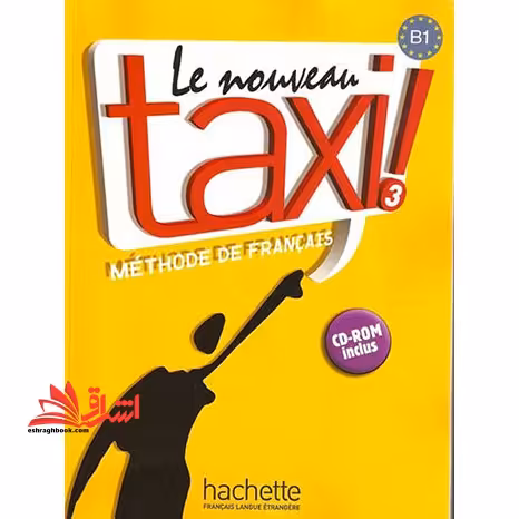 Le Nouveau taxi 3 work - فروشگاه کتاب اشراق