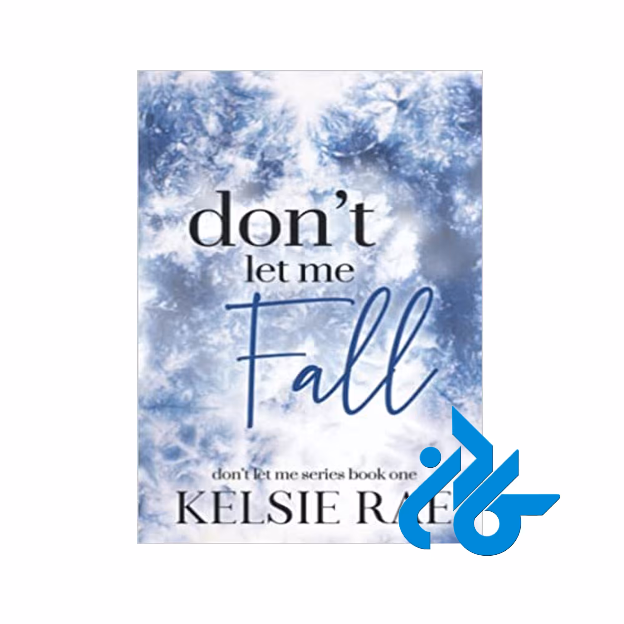Don't Let Me Fall- تا 50% تخفیف رمان انگلیسی - فروشگاه اینترنتی کـادن