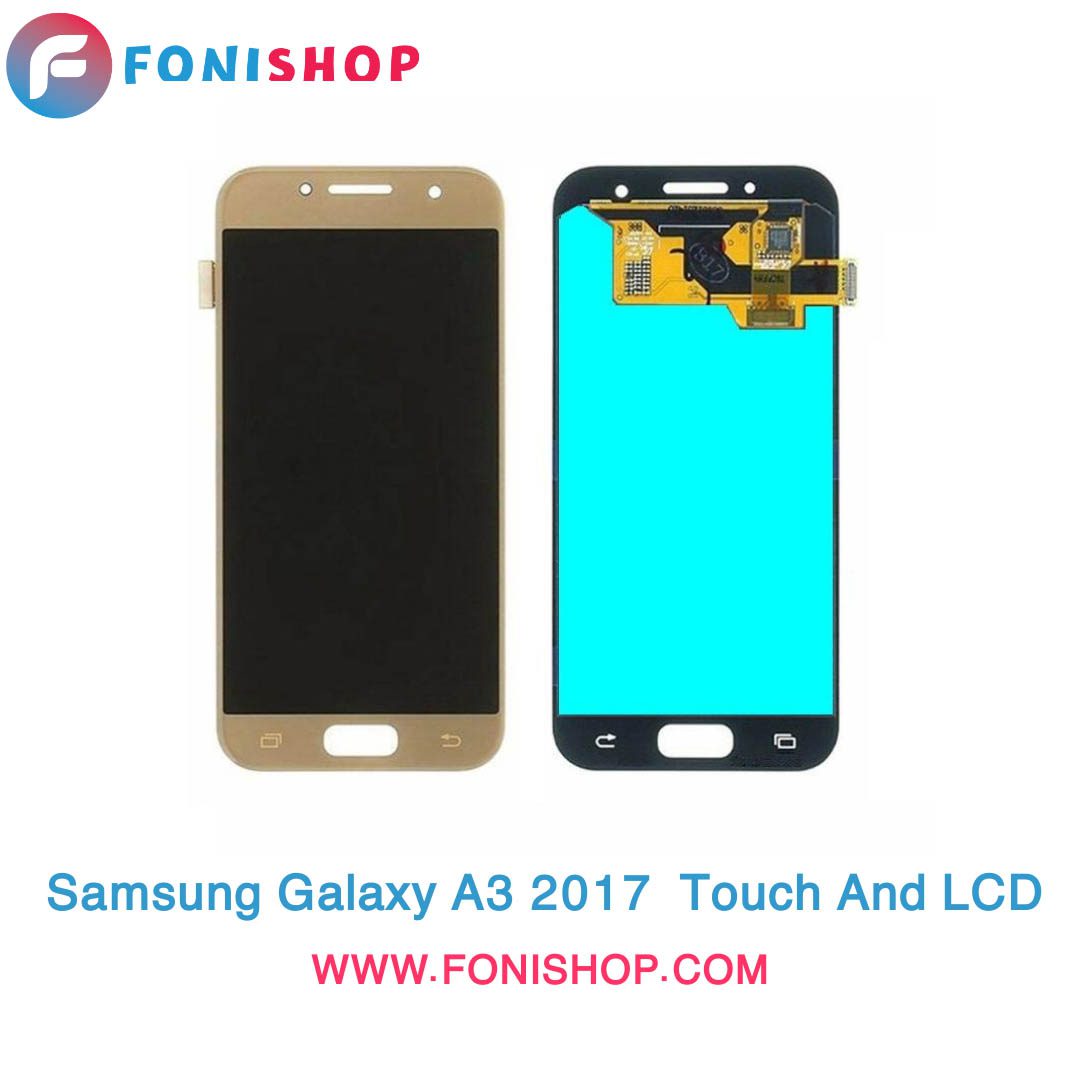 تاچ ال سی دی اصلی گوشی سامسونگ Samsung Galaxy A3 2017
