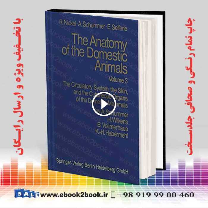 Anatomy of the Domestic Animals Volume 3
