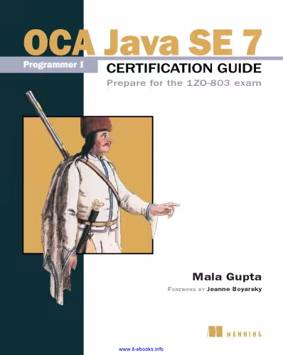 خرید و دانلود نسخه کامل کتاب OCA Java SE 7 Programmer I Certification Guide: Prepare for the 1Z0-803 exam