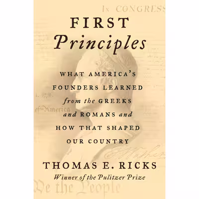 کتاب First Principles اثر Thomas E. Ricks انتشارات HarperCollins Publishers Inc.